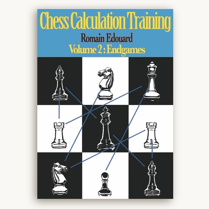 Chess Calculation Training Volume 2: Endgames