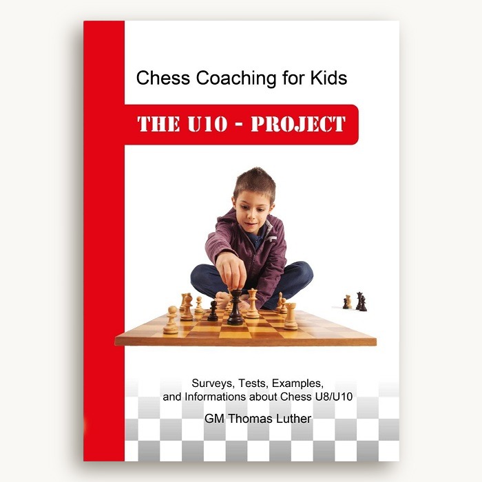 Chess Coaching for Kids THE U10 - PROJECT