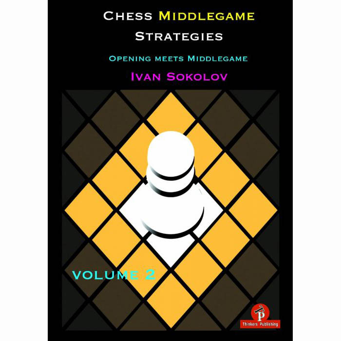 CHESS MIDDLEGAME STRATEGIES Volume 2 