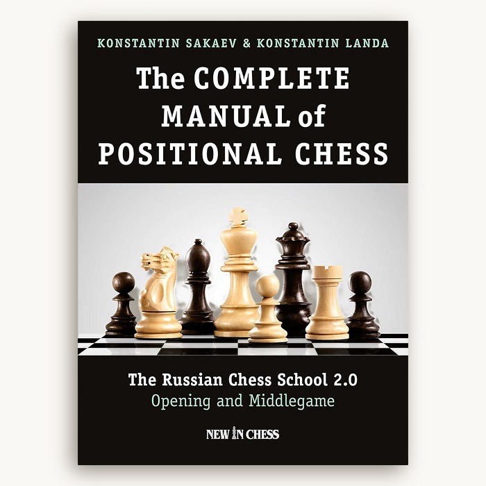 The COMPLETE MANUAL of POSITIONAL CHESS