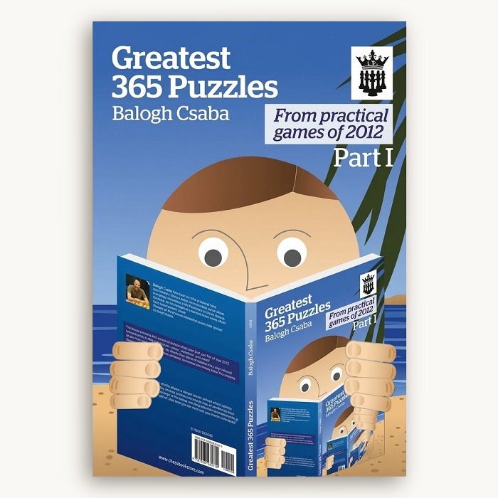 Greatest 365 Puzzles From practical games of 2012 Part I 