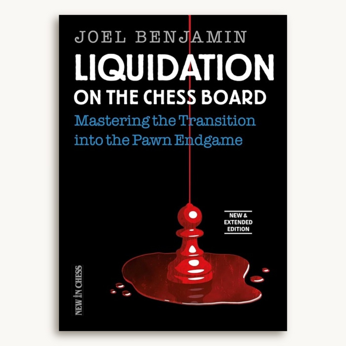 LIQUIDATION ON THE CHESS BOARD Mastering the Transition into the - image 1