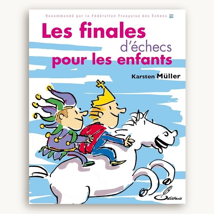 Les finales d'échecs pour les enfants 