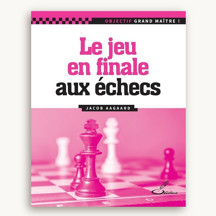 Objectif grand maître ! Le jeu en finale aux échecs