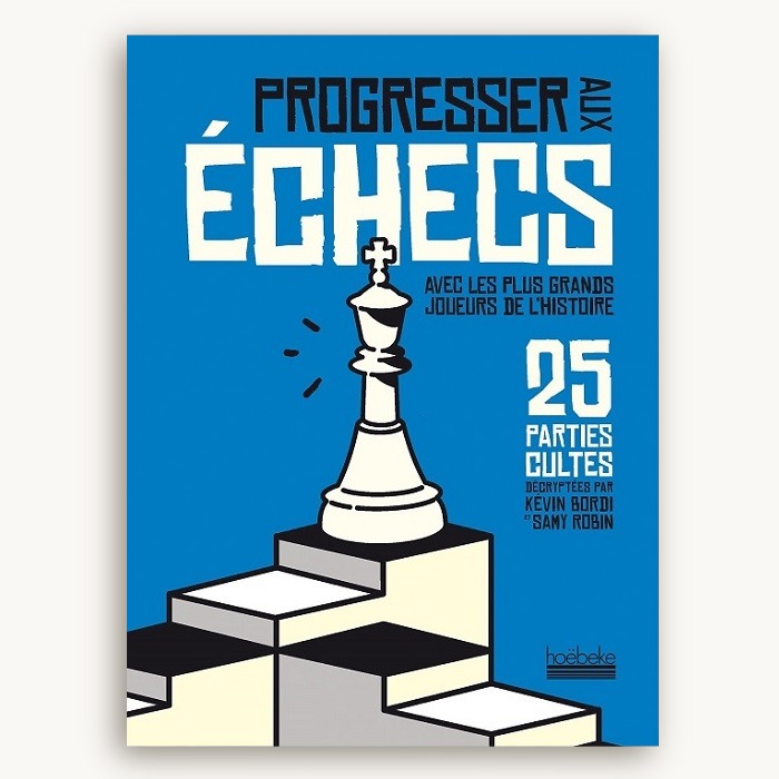 Progresser aux échecs avec les plus grands joueurs de l'Histoire 