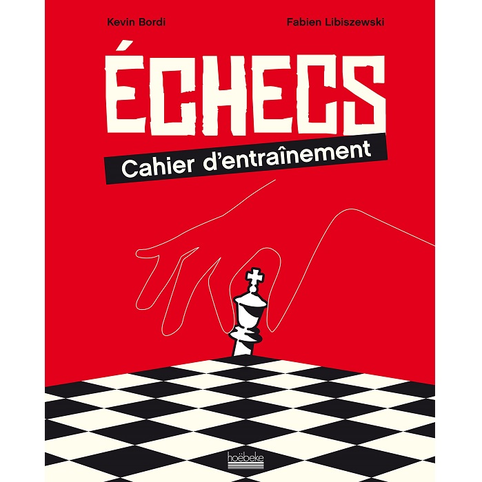 Échecs : cahier d'entraînement