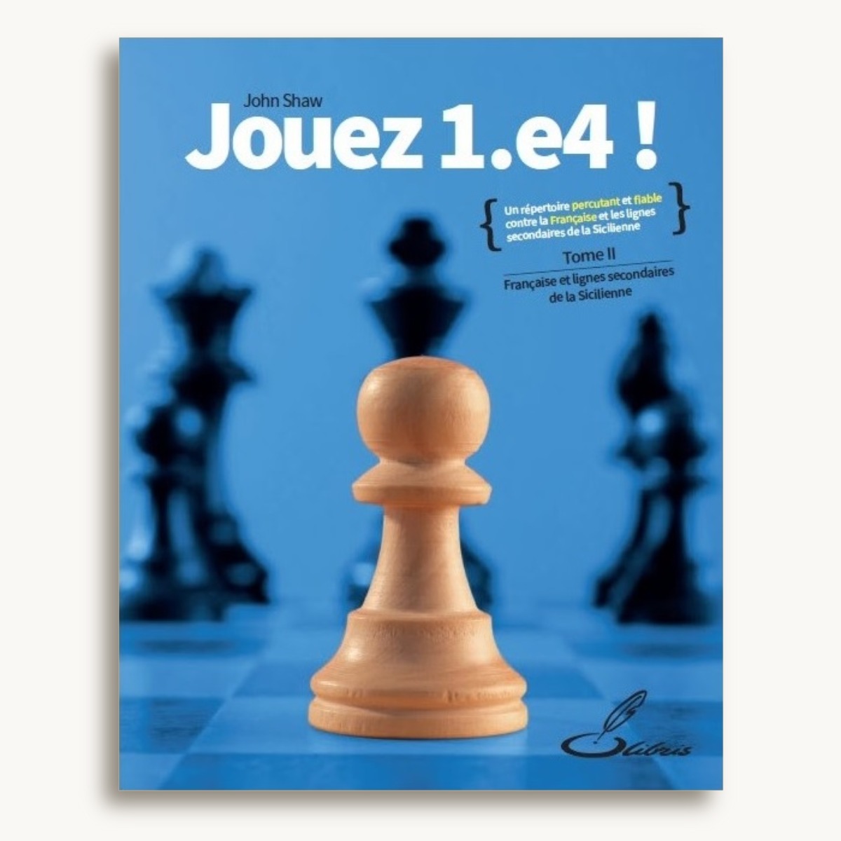 Jouez 1.e4 ! Tome 2 - image 1