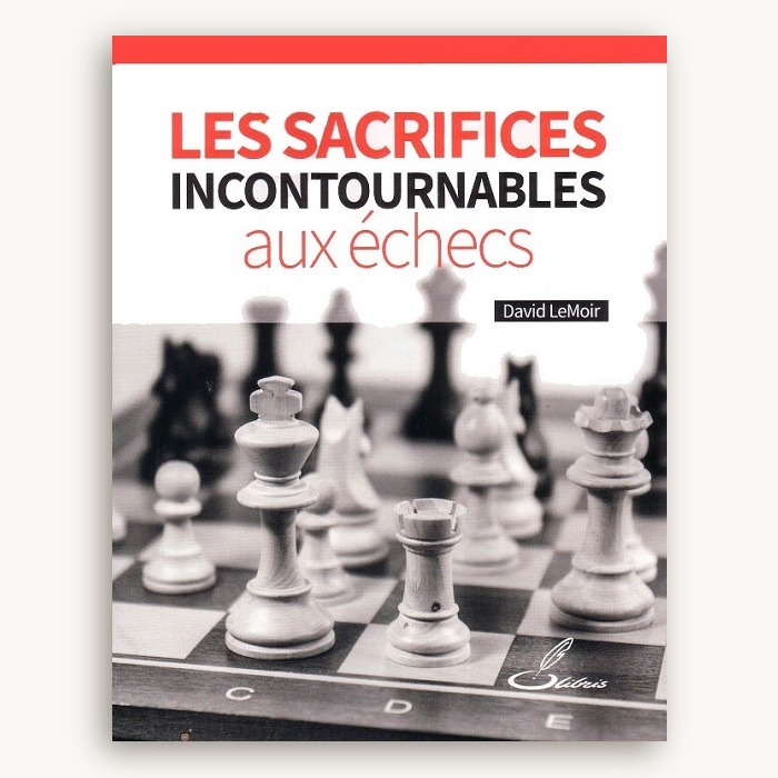 Les sacrifices incontournables aux échecs