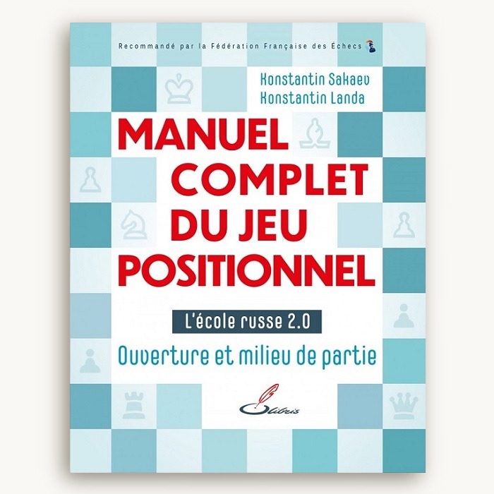 Manuel complet du jeu positionnel : Tome 1
