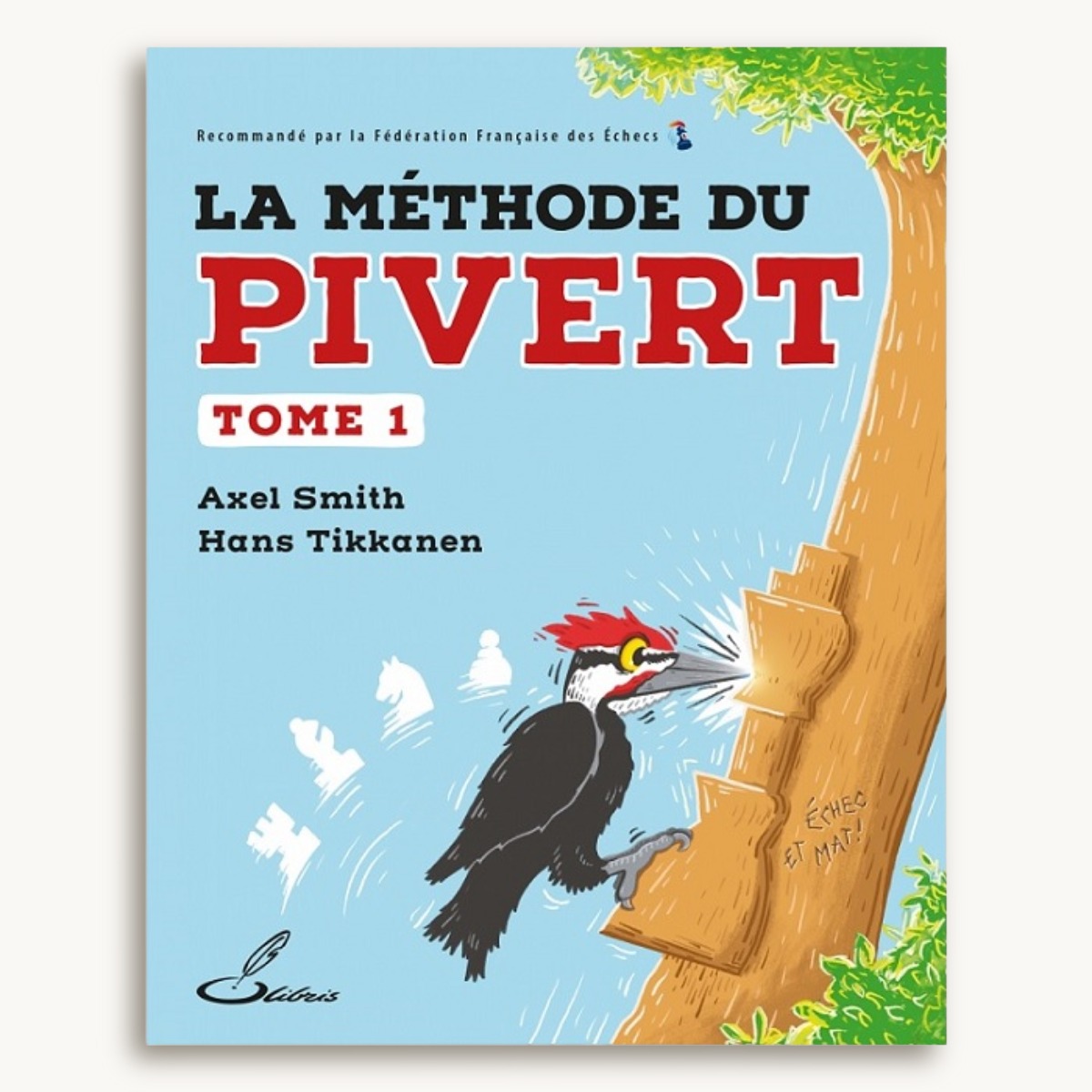 La méthode du pivert Tome 1 - image 1