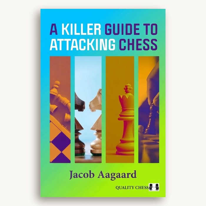 A Killer Guide to Attacking Chess